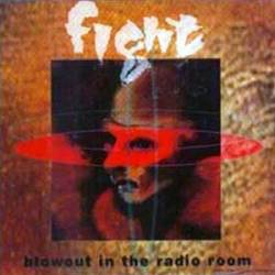 Fight (USA) : Blowout in the Radio Room